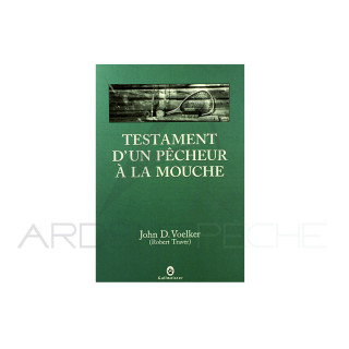 Testament dun pêcheur à la mouche